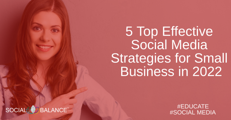 5 top effective social media strategies