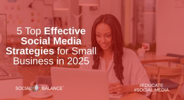 5 top effective social media strategies 2025